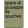 Opere Di Giuseppe de Spuches ... door Giuseppe De Spuches