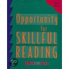 Opportunity for Skillful Reading door Irwin L. Joffe