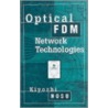 Optical Fdm Network Technologies door Kiyoshi Nosu