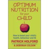 Optimum Nutrition For Your Child by Patrick Holford