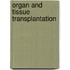 Organ And Tissue Transplantation