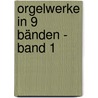 Orgelwerke in 9 Bänden - Band 1 by Johann Sebastian Bach