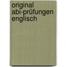 Original Abi-Prüfungen Englisch door Horst Mühlmann