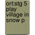 Ort:stg 5 Play Village In Snow P