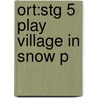 Ort:stg 5 Play Village In Snow P door Roderick Hunt