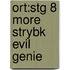 Ort:stg 8 More Strybk Evil Genie