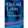 Oxford Latin Minidictionary 2e P door Morwood