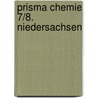 Prisma Chemie 7/8. Niedersachsen by Unknown
