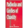 Padlocks And Girdles Of Chastity door Alcide Bonneau