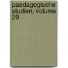 Paedagogische Studien, Volume 29 by Unknown