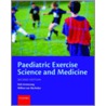 Paediatric Exercise Sci Med 2e P by Neil Armstrong