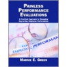 Painless Performance Evaluations by Marnie E. Green