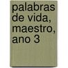 Palabras De Vida, Maestro, Ano 3 by Unknown