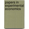 Papers in Experimental Economics door Vernon L. Smith