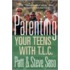 Parenting Your Teens with T.L.C.