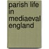 Parish Life In Mediaeval England