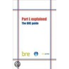 Part L Explained - The Bre Guide by Building Research Establishment