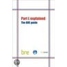 Part L Explained - The Bre Guide by Building Research Establishment
