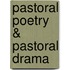 Pastoral Poetry & Pastoral Drama