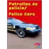 Patrullas de Policia/Police Cars