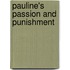 Pauline's Passion And Punishment