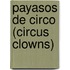 Payasos de Circo (Circus Clowns)