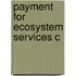 Payment For Ecosystem Services C