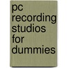Pc Recording Studios For Dummies door Jeff Strong
