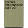 Peanuts Familienplaner Buch 2011 door Onbekend