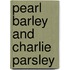 Pearl Barley and Charlie Parsley