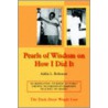 Pearls Of Wisdom On How I Did It by L. Robinson Addie