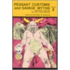Peasant Customs And Savage Myths door Richard M. Dorson