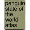 Penguin State of the World Atlas by Dan Smith