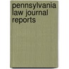 Pennsylvania Law Journal Reports door John Alexander Clark
