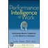 Performance Intelligence at Work