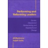 Performing and Reforming Leaders door Judyth Sachs