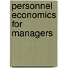 Personnel Economics For Managers door Edward P. Lazear