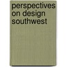Perspectives on Design Southwest by John Shand