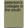 Peterson's Colleges in the South by Unknown