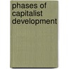 Phases Of Capitalist Development door Robert Albritton