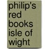 Philip's Red Books Isle Of Wight