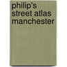 Philip's Street Atlas Manchester door Philip's