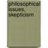 Philosophical Issues, Skepticism