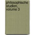 Philosophische Studien, Volume 3
