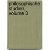 Philosophische Studien, Volume 3 door Wilhelm Max Wundt