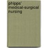 Phipps' Medical-Surgical Nursing
