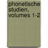 Phonetische Studien, Volumes 1-2