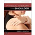 Physical Therapy of the Shoulder