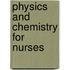 Physics and Chemistry for Nurses