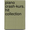 Piano Crash-Kurs. Hit Collection by Hans-Gunter Heumann